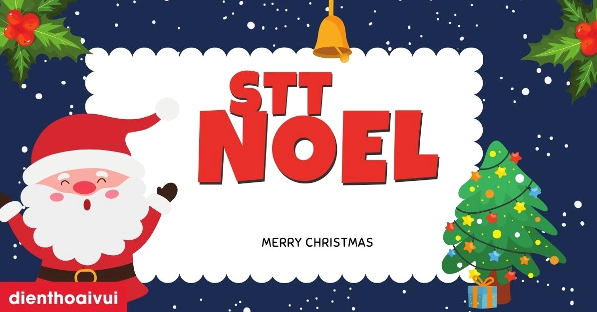 BST 100+ stt, caption thả thính Noel hài hước 2026
