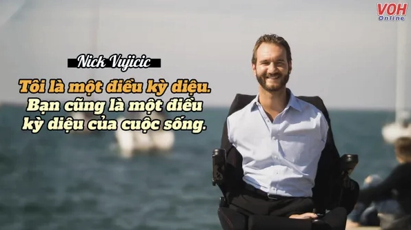 Những câu nói để đời của Nick Vujicic truyền cảm hứng mạnh mẽ
