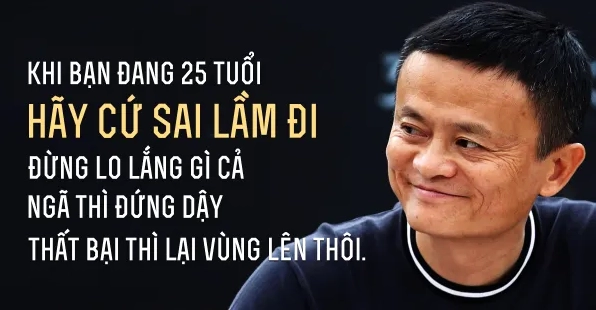Những câu nói hay của Jack Ma: Bài học kinh doanh và cuộc sống