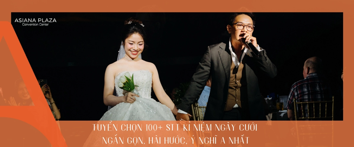 Những status hay về kỷ niệm ngày cưới ý nghĩa và hài hước