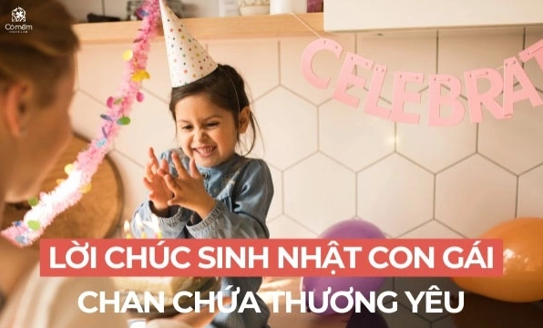 Tuyển Tập Lời Chúc Sinh Nhật Con Gái Yêu Thương Nhất Năm 2026