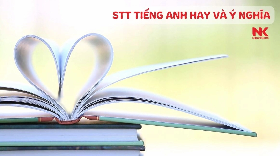 Tuyển tập Status Tiếng Anh Hay và Ý Nghĩa Nhất